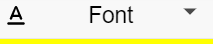 drop down menu with underlined “A” and “font”) 