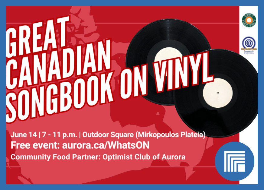 Graphic that says Great Canadian Songbook on Vinyl - June 14 - with event details