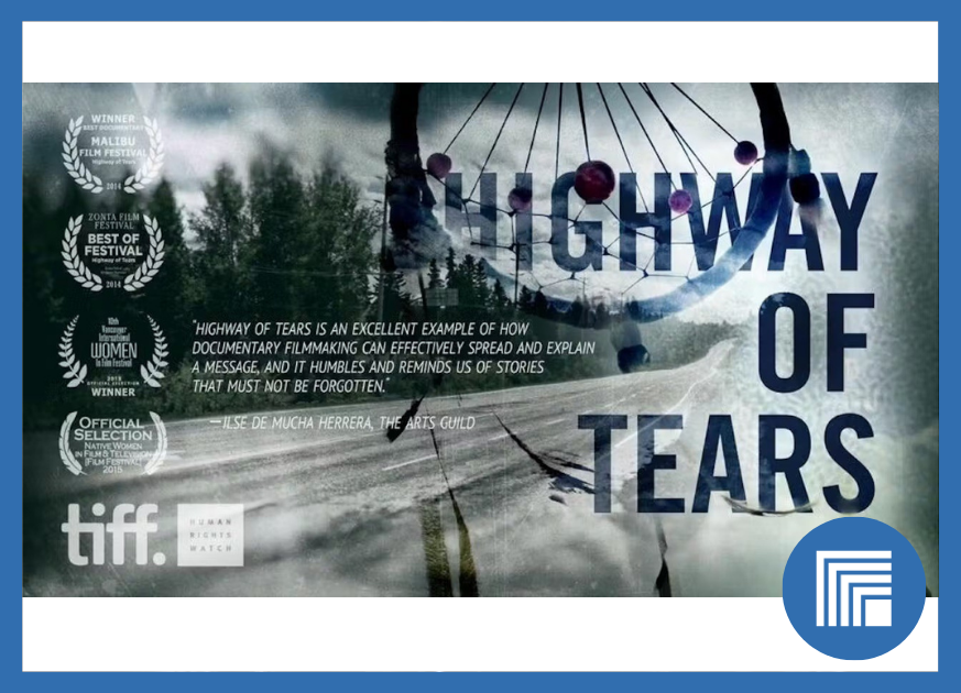 Movie Poster that says "Highway of Tears"