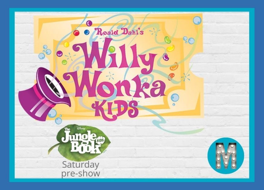 Graphic that says Willy Wonka Kids