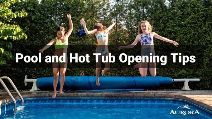 Three kids jumping into a pool, with an overlay of words Pool and Hot Tub Opening Tips