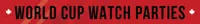World Cup watch party series promo ad